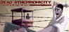 Dead Synchronicity: Tomorrow Comes Today cover