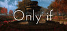 Only If cover