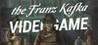 The Franz Kafka Videogame cover
