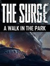 The Surge: A Walk in the Park cover