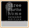 Three Fourths Home: Extended Edition cover