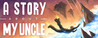 A Story About My Uncle