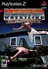 Backyard Wrestling: Don’t Try This at Home cover