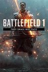 Battlefield 1: They Shall Not Pass