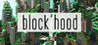 Block’hood