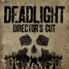Deadlight: Director’s Cut