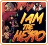 I Am The Hero