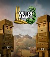 Out of Ammo