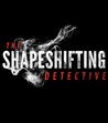 The Shapeshifting Detective