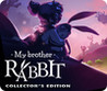 My Brother Rabbit