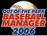 Out of the Park Baseball Manager 2006 cover