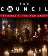 The Council – Episode 1: The Mad Ones cover