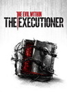 The Evil Within: The Executioner cover