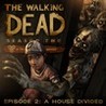 The Walking Dead: Season Two Episode 2 – A House Divided cover