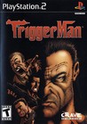 Trigger Man cover