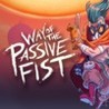 Way of the Passive Fist cover