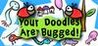 Your Doodles Are Bugged! cover