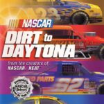 NASCAR: Dirt to Daytona cover