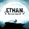 Ethan: Meteor Hunter cover
