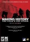 Making History: The Calm and the Storm cover