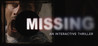 MISSING: An Interactive Thriller – Episode One cover