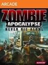 Zombie Apocalypse: Never Die Alone cover