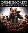 Dishonored: The Brigmore Witches cover