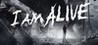 I Am Alive