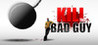 Kill the Bad Guy