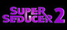 Super Seducer 2