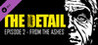The Detail Episode 2 – From The Ashes